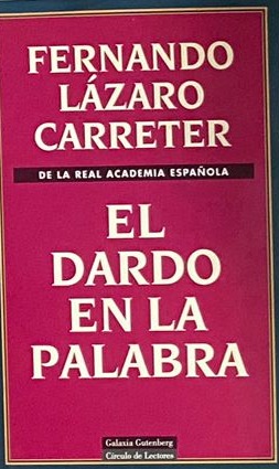 El dardo en la palabra / Tapa Dura
