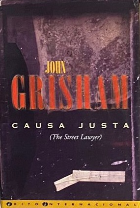 Causa justa (The Street Lawyer) / Tapa Dura