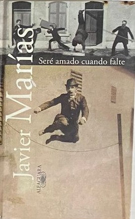 Seré amado cuando falte / Tapa Dura