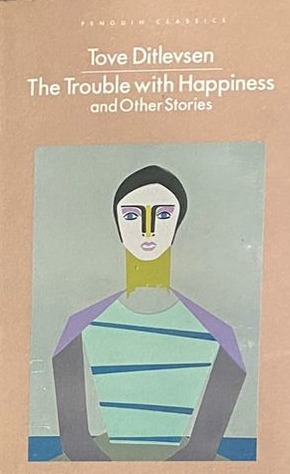 The Trouble with Happiness and Other Stories