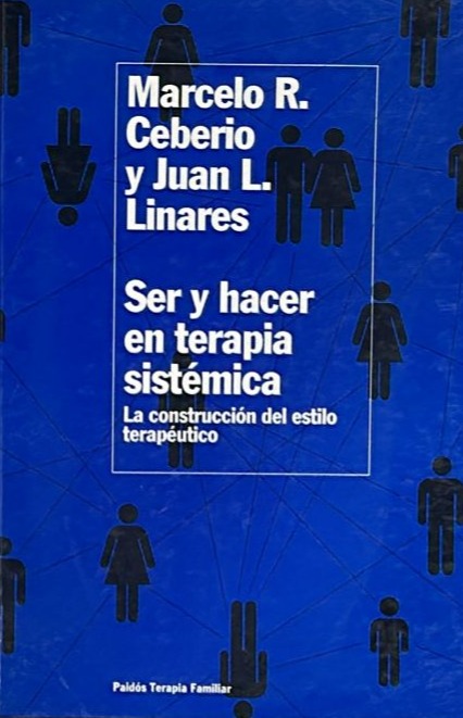Ser y hacer en terapia sistémica