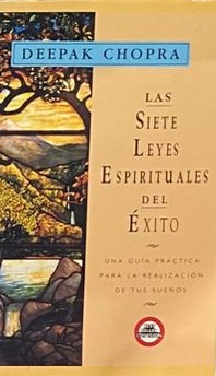 Las siete leyes espirituales del éxito / Tapa Dura
