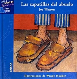 Las zapatillas del abuelo / Tapa Dura