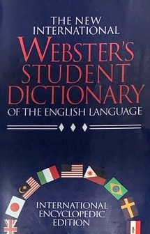 The new international: Webster's Student Dictionary of the english language