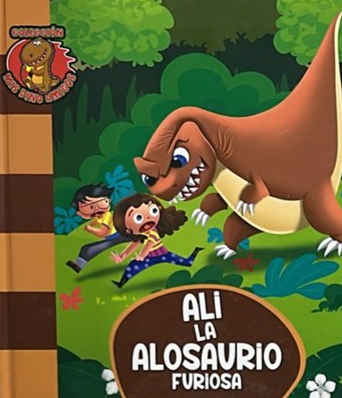Ali la Alosaurio Furiosa / Tapa Dura