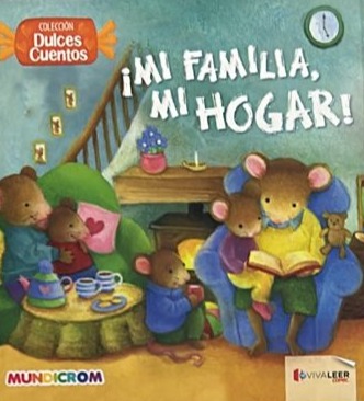 ¡Mi familia, mi hogar! / Tapa Dura