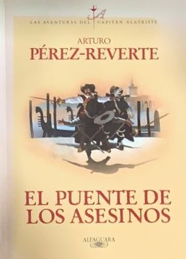 Las aventuras del capitán Alatriste: El puente de los asesinos