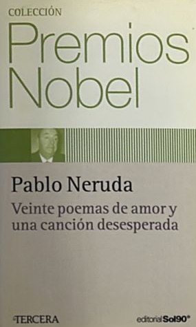 Veinte poemas de amor y una canción desesperada / Tapa Dura