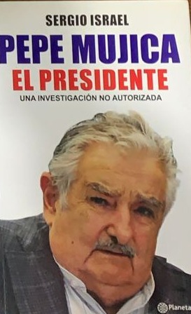Pepe Mujica: El Presidente (una investigación no autorizada)