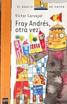 Fray Andrés, otra vez