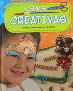Manos Creativas: Bijouterie - Caritas pintadas - Bordados / Tapa Dura