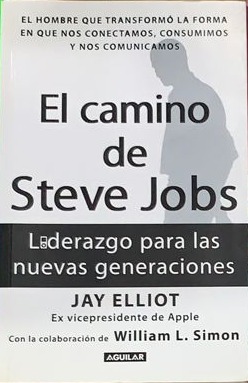 El camino de Steve Jobs: Liderazgo par alas nuevas generaciones 