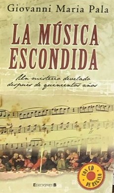 La música escondida: Un misterio develado después de quinientos años