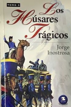 Los Húsares Trágicos, Tomo 3