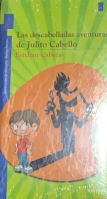 Las descabelladas aventuras de Julito Cabello
