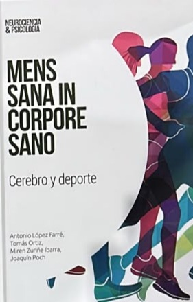 Mens sana in corpore sano: Cerebro y deporte / Tapa Dura