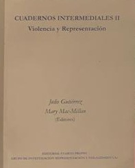 Cuadernos Intermediales II: Violencia y Representación
