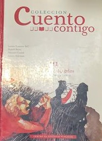 Colección Cuento Contigo III: a partir de 10 años (cuentos , relatos y poemas)