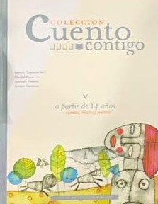 Colección Cuento Contigo V: A partir de 14 años, cuentos, relatos y poemas / Tapa Dura