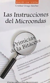 Las Instrucciones del Microondas: Primicias de la Bitácora