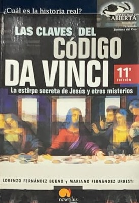Las claves del Código Da Vinci: La estirpe secreta de Jesús y otros misterios