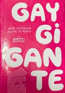 Gay Gigante: Una historia sobre el miedo