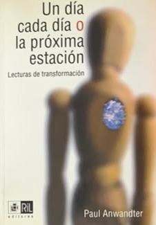Un día cada día o la próxima estación: Lecturas de transformación