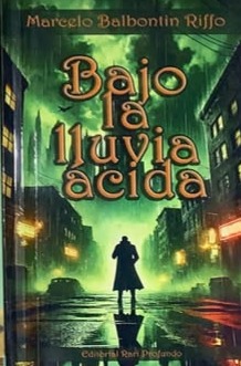 Bajo la lluvia ácida