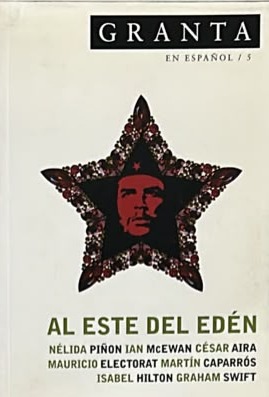 Granta en Español 5: Al Este del Edén