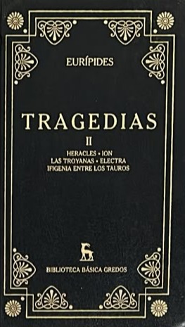 Tragedias II: Heracles, Las troyanas, Electra, Ifigenia entre los tauros / Tapa Dura