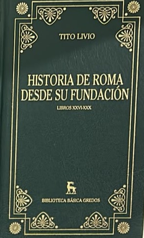 Historia de Roma desde su fundación, Libros XXVI-XXX / Tapa Dura