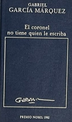 El coronel no tiene quien le escriba / Tapa Dura