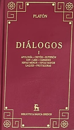 Diálogos I: Apología, Critón, Eutifrón, Ion, Lisis, Cármides · Hipias Menor, Hipias Mayor, Laques, Protágoras / Tapa Dura