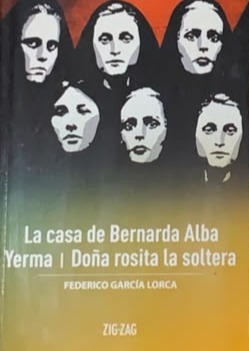 La casa de Bernarda Alba / Yerma / Doña Rosita la soltera