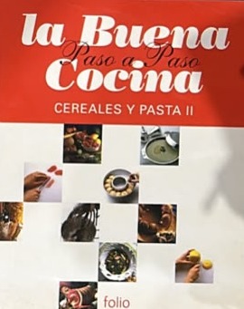 La Buena Cocina Paso a Paso: Cereales y Pasta II