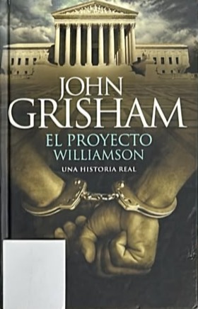 El proyecto Williamson: Una historia real / Tapa Dura