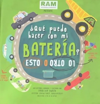 Colección esto o lo otro ¿Qué puedo hacer con mi batería? / Tapa Dura