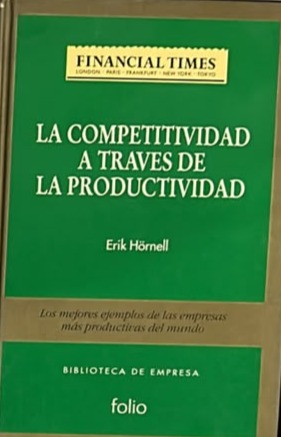 La competitividad a través de la productividad / Tapa Dura