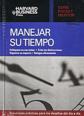 Serie Pocket Mentor: Manejar su tiempo / Tapa Dura