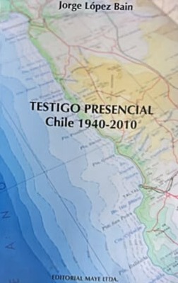 Testigo Presencial: Chile 1940-2010