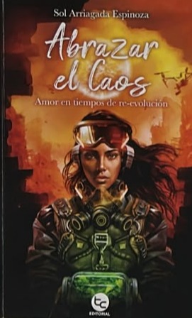 Abrazar el caos: Amor en tiempos de revolución