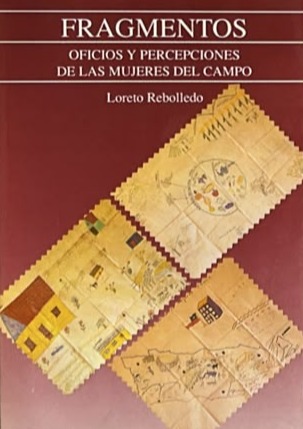 Fragmentos: Oficios y percepciones de las mujeres del campo