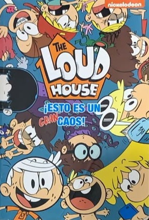 The Loud House: ¡Esto es un caos!