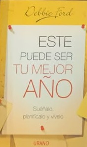 Este puede ser tu mejor año: Suéñalo, planifícalo y vívelo 