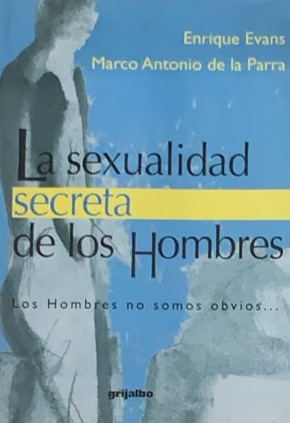 La sexualidad secreta de los hombres (los hombres no somos obvios...)