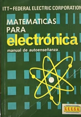 Matemáticas para electrónica: Manual de autoenseñanza