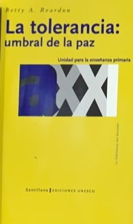 La tolerancia: umbral de la paz (unidad para la enseñanza primaria)