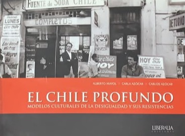 El Chile profundo: Modelos culturales de la desigualdad y sus resistencias