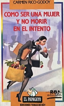Cómo ser una mujer y no morir en el intento