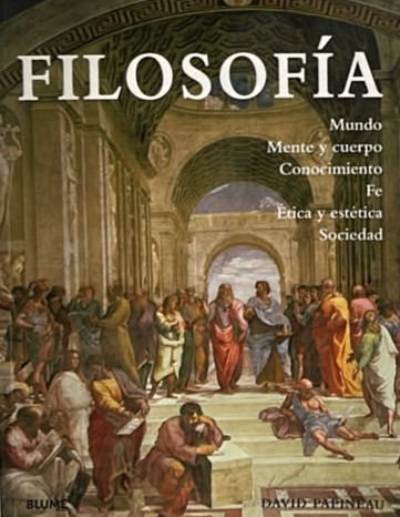 Filosofía: Mundo, mente y cuerpo, conocimiento, fe, ética y estética, sociedad